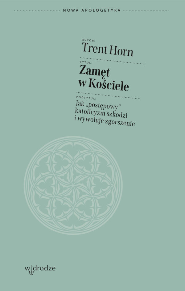 Zamęt w Kościele. Jak „postępowy” katolicyzm szkodzi i wywołuje zgorszenie — okładka e-booka