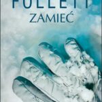 Tytuł: Zamieć
Autor: Ken Follett
Wydawnictwo: Albatros
Formaty: EPUB, MOBI