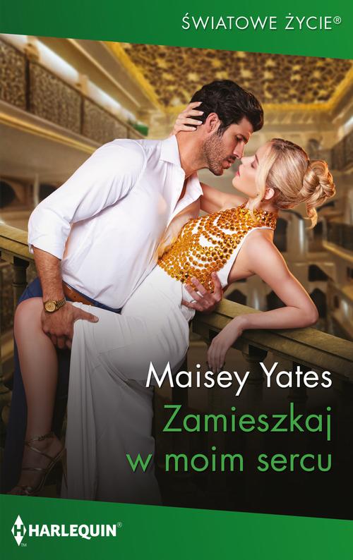 Tytuł: Zamieszkaj w moim sercu
Autor: Maisey Yates
Wydawnictwo: Harlequin
Formaty: EPUB, MOBI