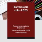 Tytuł: Zamknięcie roku 2023 - Roczne sprawozdanie finansowe. Zamknięcie roku w PKPiR. Inwentaryzacja
Autor: Katarzyna Trzpioła
Wydawnictwo: Wiedza i Praktyka
Formaty: EPUB, PDF, MOBI