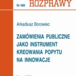 Tytuł: Zamówienia publiczne jako instrument kreowania popytu na innowacje
Autor: Arkadiusz Borowiec
Wydawnictwo: Wydawnictwo Politechniki Poznańskiej
Formaty: PDF
