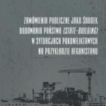 Tytuł: Zamówienia publiczne jako środek budowania państwa w sytuacjach pokonfliktowych na przykładzie Afgan
Autor: Ewa Suwara
Wydawnictwo: Elipsa Dom Wydawniczy i Handlowy
Formaty: PDF