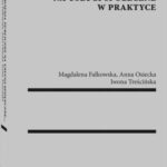 Tytuł: Zamówienia publiczne na usługi społeczne w praktyce
Autor: Magdalena Falkowska, Jakub Chwalba, Anna Osiecka, Iwona Treścińska
Wydawnictwo: Wolters Kluwer
Formaty: PDF