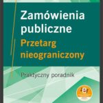 Tytuł: Zamówienia publiczne Przetarg nieograniczony Praktyczny poradnik (z suplementem elektronicznym)
Autor: Krzysztof Puchacz
Wydawnictwo: ODDK
Formaty: PDF