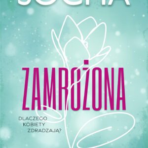 Tytuł: Zamrożona
Autor: Natasza Socha
Wydawnictwo: Purple Book
Formaty: EPUB, MOBI