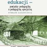 Tytuł: Zaniedbane obszary edukacji - pomiędzy pedagogiką a pedagogiką specjalną
Autor: Iwona Chrzanowska
Wydawnictwo: Impuls
Formaty: PDF