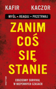 Zanim coś się stanie. Codzienny survival w niepewnych czasach — okładka e-booka