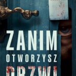 Tytuł: Zanim otworzysz drzwi
Autor: M.d. Holloway
Wydawnictwo: Novae Res
Formaty: EPUB, MOBI