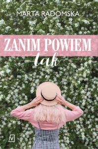 Tytuł: Zanim powiem tak
Autor: Mart Radomska
Wydawnictwo: Czwarta Strona
Formaty: EPUB, MOBI