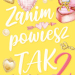 Zanim powiesz TAK 2 — okładka e-booka