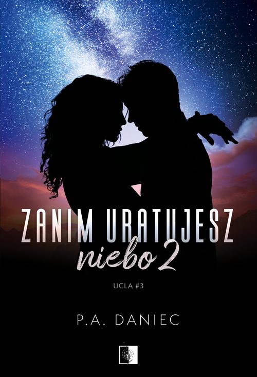 Tytuł: Zanim uratujesz niebo 2
Autor: P. A. Daniec
Wydawnictwo: NieZwykłe
Formaty: MOBI, EPUB