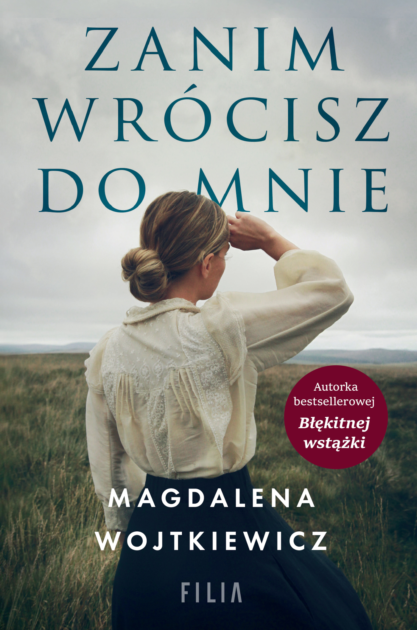 Tytuł: Zanim wrócisz do mnie
Autor: Magdalena Wojtkiewicz
Wydawnictwo: FILIA
Formaty: EPUB, MOBI