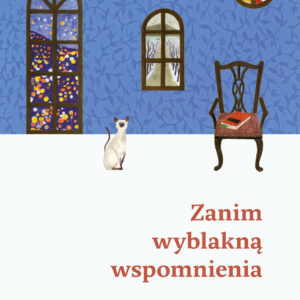 Tytuł: Zanim wyblakną wspomnienia. Zanim wystygnie kawa Tom 3
Autor: Toshikazu Kawaguchi
Wydawnictwo: Wydawnictwo Relacja
Formaty: EPUB, MOBI