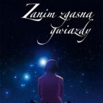 Tytuł: Zanim zgasną gwiazdy
Autor: Martyna Senator
Wydawnictwo: Storybox
Formaty: MP3