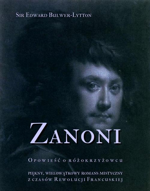 Tytuł: Zanoni
Autor: Edward Bulwer Lytton
Wydawnictwo: Armoryka
Formaty: EPUB, MOBI