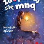Tytuł: Zaopiekuj się mną. Najlepszy opiekun
Autor: Holly Webb
Wydawnictwo: Zielona Sowa
Formaty: EPUB, MOBI