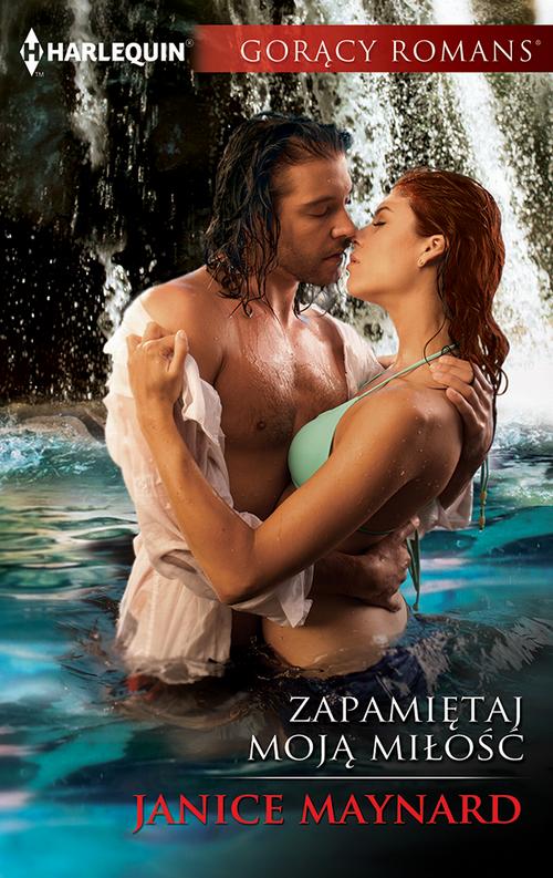Tytuł: Zapamiętaj moją miłość
Autor: Janice Maynard
Wydawnictwo: Harlequin
Formaty: MOBI, EPUB