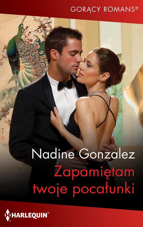 Tytuł: Zapamiętam twoje pocałunki
Autor: Nadine Gonzalez
Wydawnictwo: Harlequin
Formaty: MOBI, EPUB