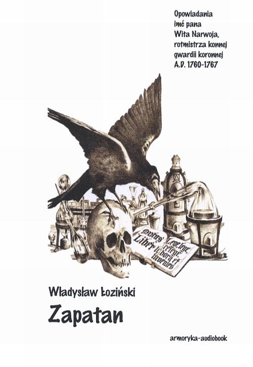 Tytuł: Zapatan
Autor: Władysław Łoziński
Wydawnictwo: Armoryka
Formaty: MP3