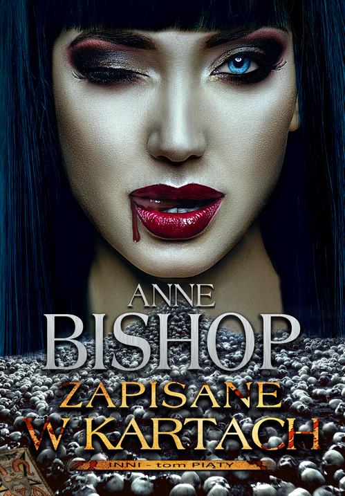 Tytuł: Zapisane w kartach, INNI, tom 5
Autor: Anne Bishop
Wydawnictwo: Initium
Formaty: EPUB, MOBI
