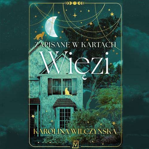 Tytuł: Zapisane w kartach. Więzi
Autor: Karolina Wilczyńska
Wydawnictwo: Czwarta Strona
Formaty: MP3
