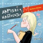 Tytuł: Zapiski nastolatki (nie) takiej jak inne
Autor: Barbara Wicher
Wydawnictwo: Storybox
Formaty: MP3