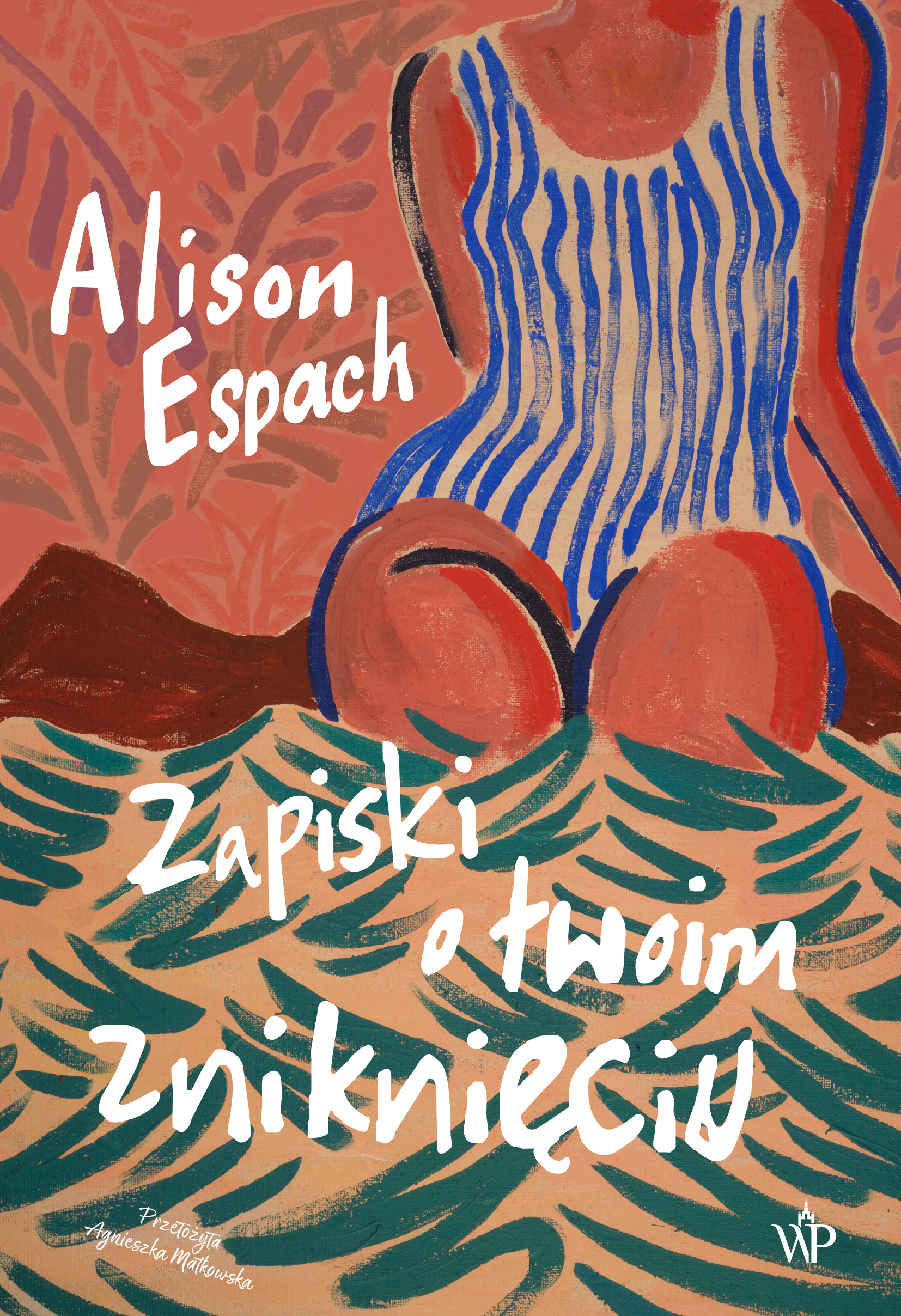 Tytuł: Zapiski o twoim zniknięciu
Autor: Alison Espach
Wydawnictwo: Wydawnictwo Poznańskie
Formaty: EPUB, MOBI