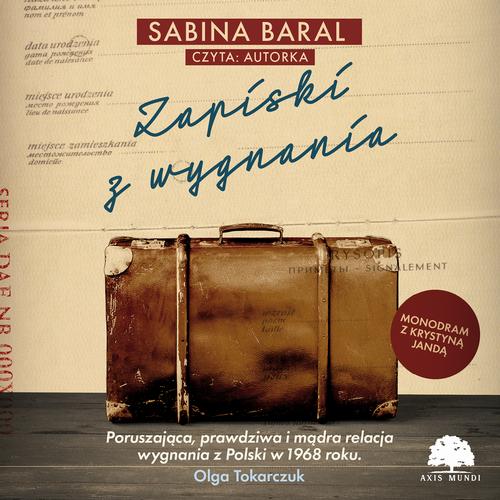 Tytuł: Zapiski z wygnania
Autor: Sabina Baral
Wydawnictwo: Storybox
Formaty: MP3