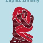 Tytuł: Zapisz zmiany
Autor: Katarzyna Zawodnik
Wydawnictwo: JanKa
Formaty: MOBI, EPUB, PDF