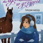 Tytuł: Zaplątane w grzywie. Fałszywe nadzieje
Autor: Kamila Majewska
Wydawnictwo: Zielona Sowa
Formaty: EPUB, MOBI