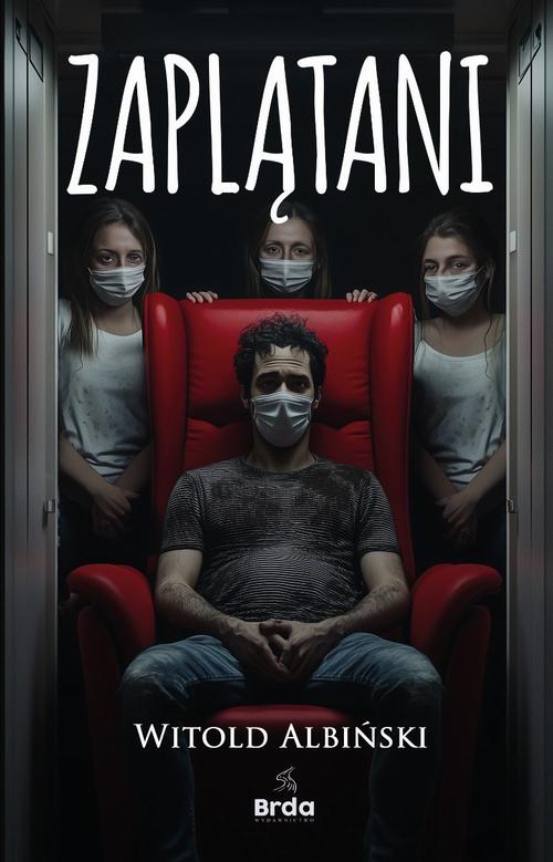 Tytuł: Zaplątani
Autor: Witold Albiński
Wydawnictwo: Wydawnictwo Brda
Formaty: MOBI, EPUB