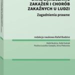 Tytuł: Zapobieganie oraz zwalczanie zakażeń i chorób zakaźnych u ludzi
Autor: Rafał Kubiak, Anna Piekarska, Rafał Budzisz, Paulina Łazutka-Gawęda
Wydawnictwo: Wolters Kluwer
Formaty: PDF