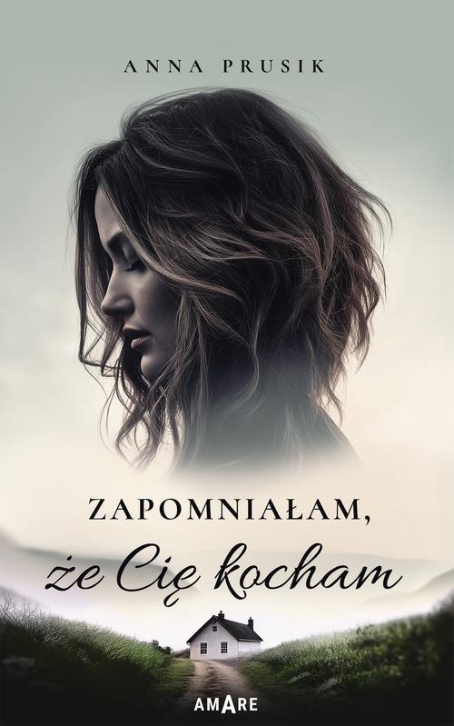 Zapomniałam, że Cię kocham — okładka e-booka