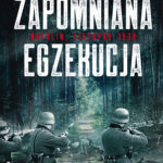 Zapomniana egzekucja, Natolin, listopad 1939 — okładka e-booka