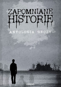 Tytuł: Zapomniane historie. Antologia grozy pod redakcję Piotra Borlika
Autor: 
Wydawnictwo: RW2010
Formaty: EPUB, PDF, MOBI