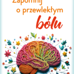 Zapomnij o przewlekłym bólu — okładka e-booka