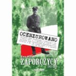 Tytuł: Zaporczycy 1943-1949
Autor: Ewa Kurek
Wydawnictwo: Centrum im. Icchaka Kacenelsona
Formaty: PDF, MOBI, EPUB