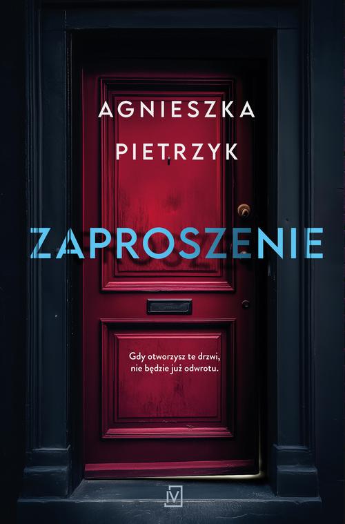 Tytuł: Zaproszenie
Autor: Agnieszka Pietrzyk
Wydawnictwo: Czwarta Strona
Formaty: EPUB, MOBI