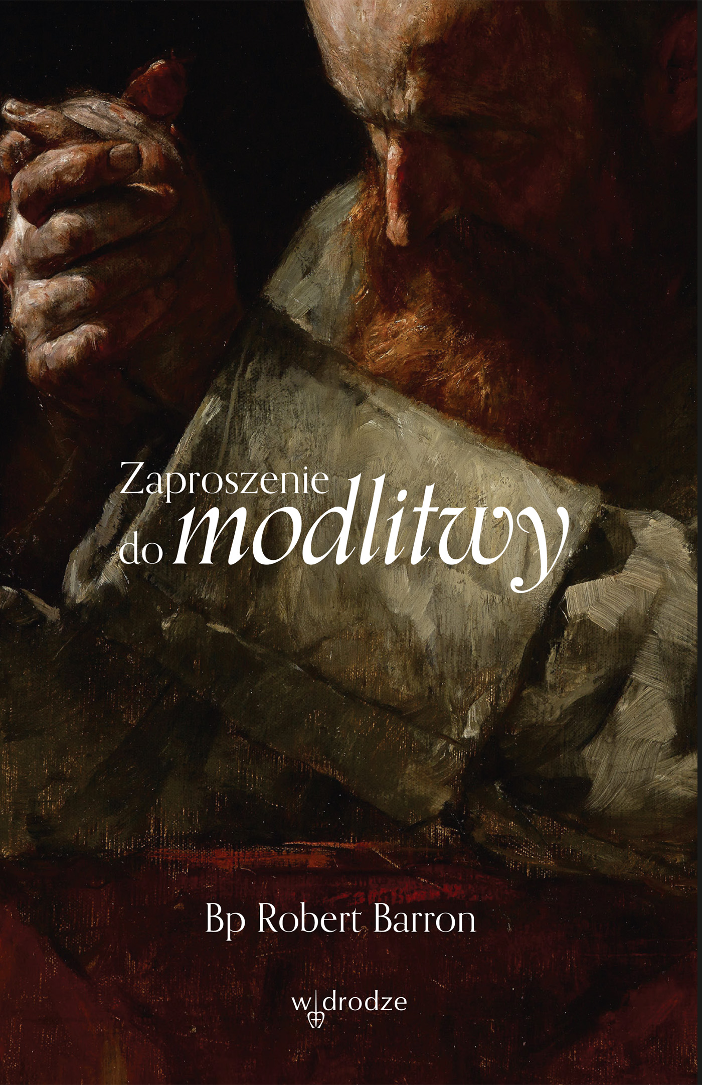 Tytuł: Zaproszenie do modlitwy
Autor: Robert Barron bp
Wydawnictwo: W drodze
Formaty: EPUB, MOBI
