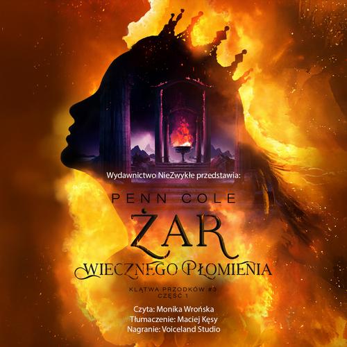 Tytuł: Żar Wiecznego Płomienia. Część 1
Autor: Penn Cole
Wydawnictwo: Nowe Strony
Formaty: MP3