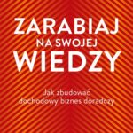 Tytuł: Zarabiaj na swojej wiedzy
Autor: Donald Miller
Wydawnictwo: MT Biznes
Formaty: EPUB, MOBI