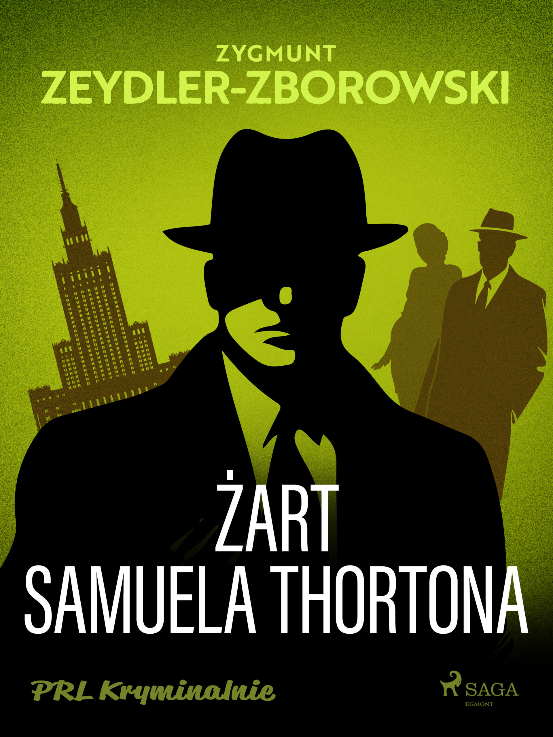 Tytuł: Żart Samuela Thortona
Autor: Zygmunt Zeydler-Zborowski
Wydawnictwo: SAGA Egmont
Formaty: EPUB, MOBI