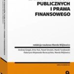 Tytuł: Zarys finansów publicznych i prawa finansowego
Autor: Marek Tyrakowski, Paweł Smoleń, Artur Kuś, Andrzej Gorgol, Katarzyna Wojewoda-Buraczyńska, Wanda Janina Wójtowicz
Wydawnictwo: Wolters Kluwer
Formaty: PDF