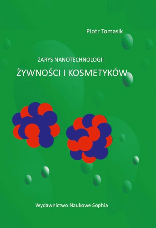 Zarys nanotechnologii żywności i kosmetyków — okładka e-booka