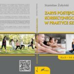 Tytuł: Zarys postępowania korekcyjnego w praktyce szkolnej Ruch lek dla wszystkich
Autor: Stanisław Żołyński
Wydawnictwo: Fosze
Formaty: PDF