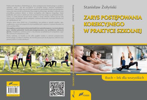 Tytuł: Zarys postępowania korekcyjnego w praktyce szkolnej Ruch lek dla wszystkich
Autor: Stanisław Żołyński
Wydawnictwo: Fosze
Formaty: PDF