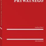 Tytuł: Zarys prawa prywatnego. Część ogólna
Autor: Andrzej Bierć
Wydawnictwo: Wolters Kluwer
Formaty: PDF