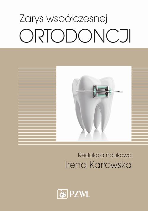Tytuł: Zarys współczesnej ortodoncji
Autor: Irena Karłowska
Wydawnictwo: PZWL
Formaty: MOBI, EPUB