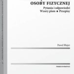 Tytuł: Zarząd sukcesyjny przedsiębiorstwem osoby fizycznej
Autor: Paweł Blajer
Wydawnictwo: Wolters Kluwer
Formaty: PDF