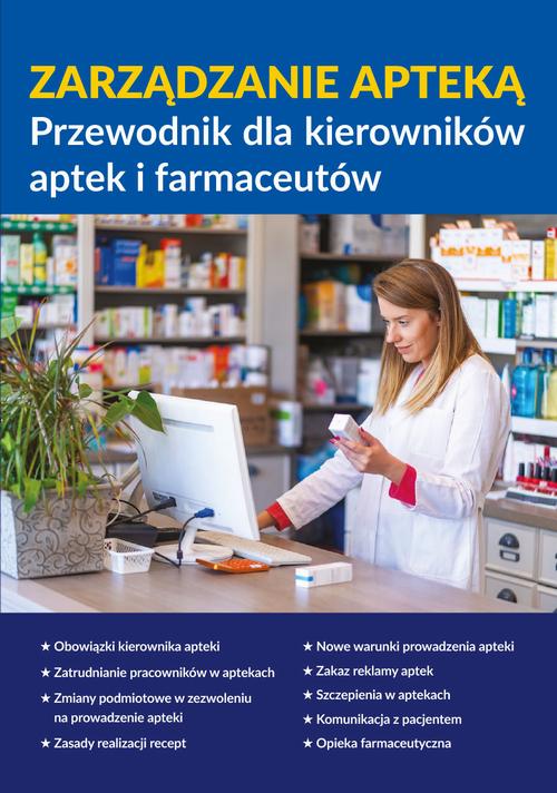 Tytuł: Zarządzanie apteką. Przewodnik dla kierowników aptek i farmaceutów
Autor: Praca zbiorowa
Wydawnictwo: Wiedza i Praktyka
Formaty: PDF, MOBI, EPUB